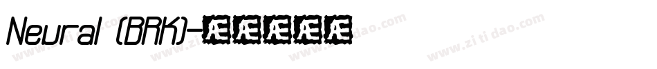 Neural (BRK)字体转换